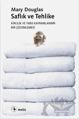 Saflık ve Tehlike – Mary Douglas – Metis Yayınları kitap kapağı