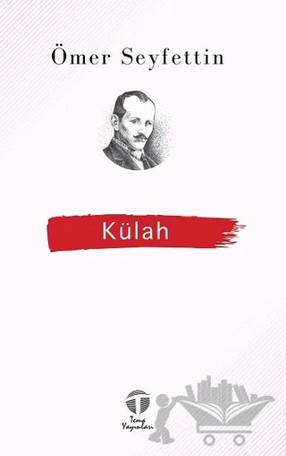 Külah – Ömer Seyfettin – Tema Yayınları kitap kapağı