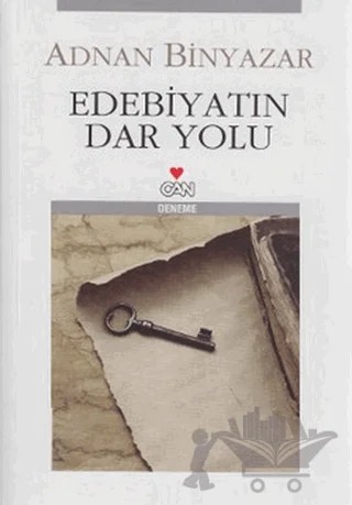 Edebiyatın Dar Yolu – Adnan Binyazar – Can Yayınları kitap kapağı