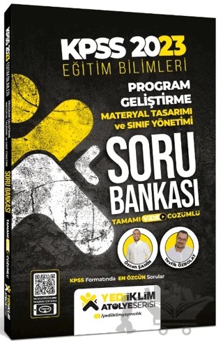 2023 KPSS Eğitim Bilimleri Atölye Serisi Program Geliştirme Materyal Tasarımı ve Sınıf Yönetimi Video Çözümlü Soru Bankası – Özcan Şahin, Tevfik Özbolat – Yediiklim Yayınları kitap kapağı