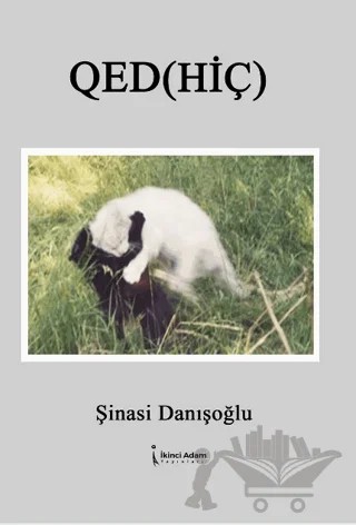 Qed (Hiç) – Şinasi Danışoğlu – İkinci Adam Yayınları kitap kapağı