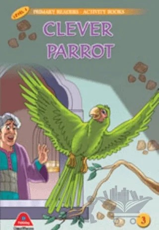 Clever Parrot (Level 1) – M. Hasan Uncular – D Publishing Yayınları kitap kapağı
