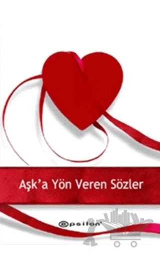 Aşka Yön Veren Sözler – Sabri Güveli – Epsilon Yayınevi kitap kapağı