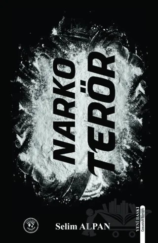 Narko Terör 1 – Selim Alpan – Akademik Analiz kitap kapağı