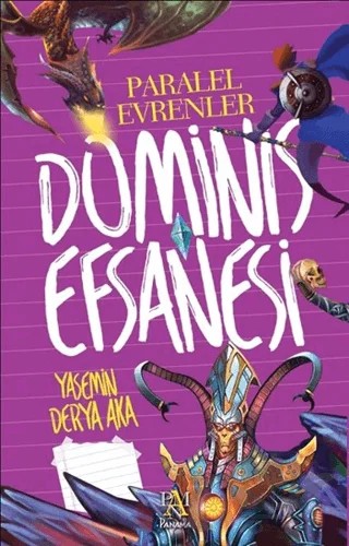 Dominis Efsanesi: Paralel Evrenler – Yasemin Derya Aka – Panama Yayıncılık kitap kapağı