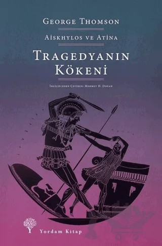 Tragedyanın Kökeni – George Thomson – Yordam Kitap kitap kapağı