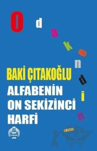 Alfabenin On Sekizinci Harfi – Baki Çıtakoğlu – Kekeme Yayınları kitap kapağı