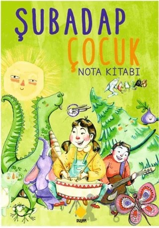 Şubadap Çocuk Nota Kitabı – Şubadap Çocuk – Duvar Kitabevi kitap kapağı