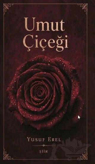 Umut Çiçeği – Yusuf Erel – Çimke Yayınevi kitap kapağı