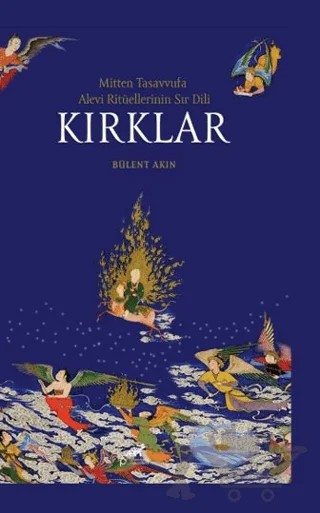 Kırklar – Bülent Akın – Paradigma Akademi Yayınları kitap kapağı
