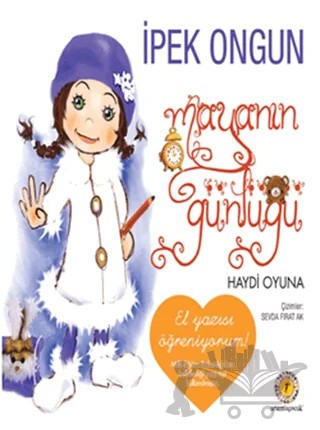 Mayanın Günlüğü - Haydi Oyuna (El Yazısı Öğreniyorum) – İpek Ongun – Artemis Yayınları kitap kapağı