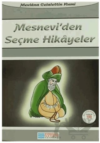 Mesnevi'den Seçme Hikayeler – Mevlana Celaleddin Rumi – Evrensel İletişim Yayınları kitap kapağı