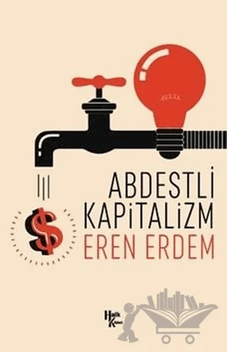 Abdestli Kapitalizm – Eren Erdem – Halk Kitabevi kitap kapağı