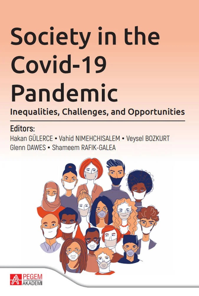 Society in the Covid-19 Pandemic: Inequalities, Challenges, and Opportunities – Hakan Gülerce, Ahmet Göçen – Pegem Akademi Yayıncılık kitap kapağı