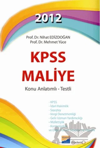 2012 KPSS Maliye Konu Anlatımlı - Testli – Mehmet Yüce, Nihat Edizdoğan – Siyasal Kitabevi - Eğitim kitap kapağı