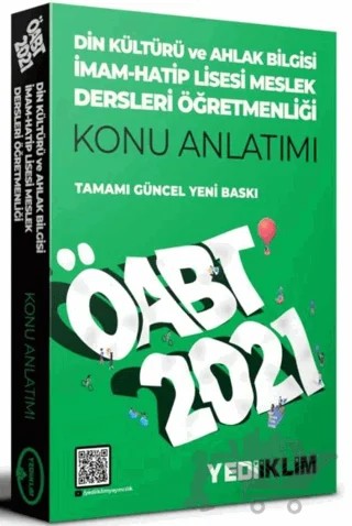 2021 ÖABT Din Kültürü ve Ahlak Bilgisi İmam Hatip Lisesi Meslek Dersleri Öğretmenliği Konu Anlatımı – Kolektif – Yediiklim Yayınları kitap kapağı