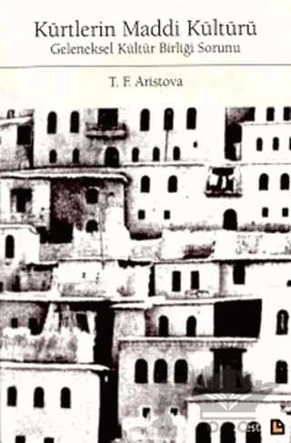 Kürtlerin Maddi Kültürü Geleneksel Kültür Birliği Sorunu – T. F. Aristova – Avesta Yayınları kitap kapağı