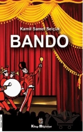 Bando – Kamil Samet Selçuk – Kitap Müptelası Yayınları kitap kapağı