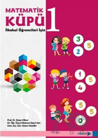 Matematik Küpü - 1 (İlkokul Öğrencileri için) – Kolektif – Vizetek Yayıncılık kitap kapağı