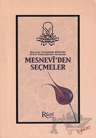 Mevlana Celaleddin Rumi'nin Bütün Eserlerinden Seçmeler - Mesnevi’den Seçmeler – Mevlana Celaleddin Rumi – Rumi Yayınları kitap kapağı