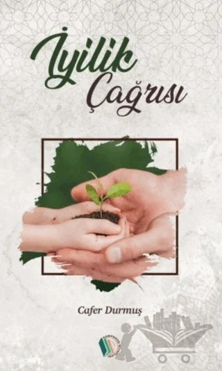 İyilik Çağrısı – Cafer Durmuş – Kampanya Kitapları - Erkam kitap kapağı