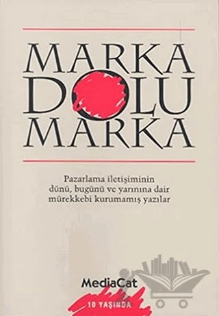 Marka Dolu Marka – Derleme – MediaCat Kitapları kitap kapağı