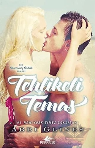 Tehlikeli Temas – Abbi Glines – Pegasus Yayınları kitap kapağı
