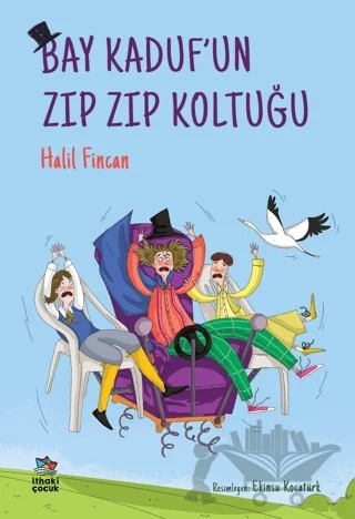 Bay Kaduf'un Zıp Zıp Koltuğu – Halil Fincan – İthaki Çocuk Yayınları kitap kapağı