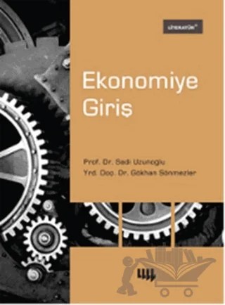 Ekonomiye Giriş – Gökhan Sönmezler, Sadi Uzunoğlu – Literatür Yayıncılık kitap kapağı