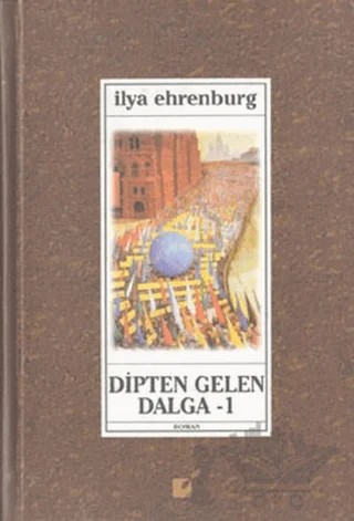 Dipten Gelen Dalga 1 – İlya Ehrenburg – Öteki Yayınevi kitap kapağı