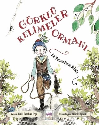 Görklü Kelimeler Ormanı – Halil İbrahim İzgi – Ötüken Çocuk Yayınları kitap kapağı