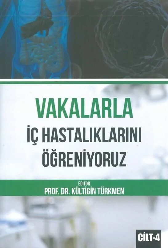 Vakalarla İç Hastalıklarını Öğreniyoruz Cilt: 4 – Nobel Tıp Kitabevleri kitap kapağı