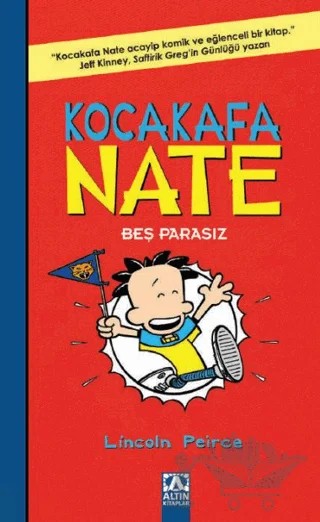 Kocakafa Nate - Beş Parasız – Lincoln Peirce – Altın Kitaplar kitap kapağı