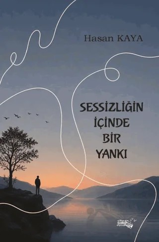 Sessizliğin İçinde Bir Yankı – Hasan Kaya – Sınırsız Kitap kitap kapağı