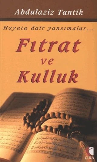 Fıtrat ve Kulluk – Abdulaziz Tantik – Çıra Yayınları kitap kapağı