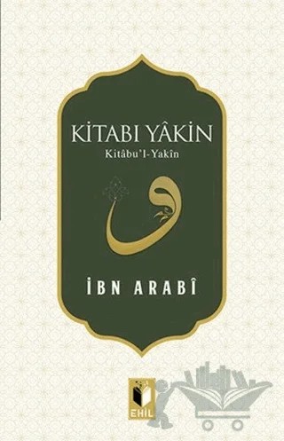Kitabı Yakin – Muhyiddin İbn Arabi – Ehil Yayınları kitap kapağı