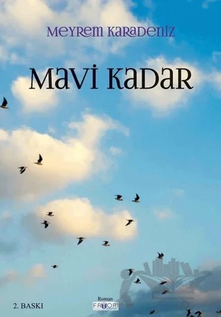 Mavi Kadar – Meyrem Karadeniz – Favori Yayınları kitap kapağı