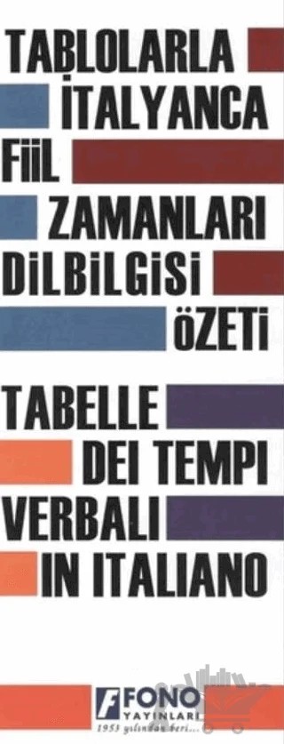 Tablolarla İtalyanca Fiil Zamanları Dilbilgisi Özeti – Kolektif – Fono Yayınları kitap kapağı