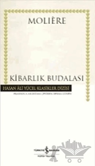 Kibarlık Budalası (Ciltli) – Moliere – İş Bankası Kültür Yayınları kitap kapağı