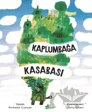 Kaplumbağa Kasabası – Michelle Cuevas – Çınar Yayınları kitap kapağı