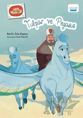 Tulpar ve Pegasus – Berfin Sıla Kepez – Turta Kitap kitap kapağı