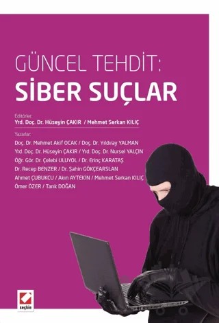 Güncel Tehdit: Siber Suçlar – Kolektif – Seçkin Yayıncılık kitap kapağı