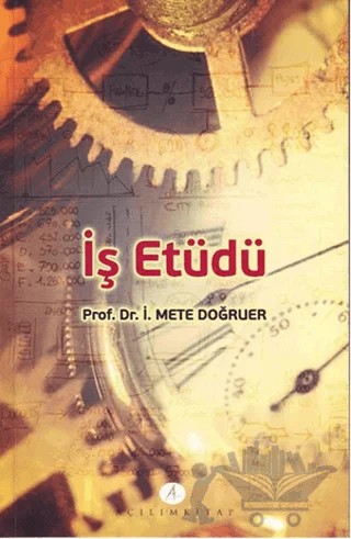 İş Etüdü – İ. Mete Doğruer – Açılım Kitap kitap kapağı