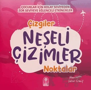 Neşeli Çizimler: Çizgiler Noktalar – Gülnur Ermiş – Şeker Fabrikası kitap kapağı