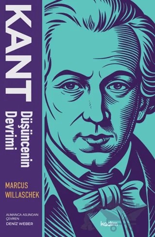 Kant: Düşüncenin Devrimi – Marcus Willaschek – Kadim Yayınları kitap kapağı