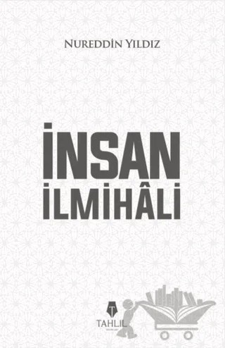 İnsan İlmihali – Nureddin Yıldız – Tahlil Yayınları kitap kapağı