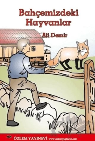 Bahçemizdeki Hayvanlar – Ali Demir – Özlem Yayınevi kitap kapağı