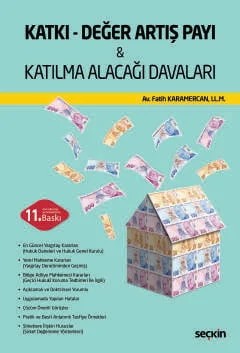 Katkı – Değer Artış Payı & Katılma Alacağı Davaları – Fatih Karamercan – Seçkin Yayıncılık kitap kapağı