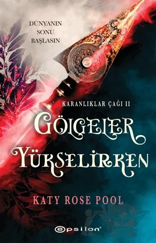 Gölgeler Yükselirken – Katy Rose Pool – Epsilon Yayınevi kitap kapağı