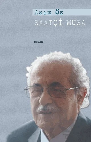Saatçi Musa – Asım Öz – Beyan Yayınları kitap kapağı